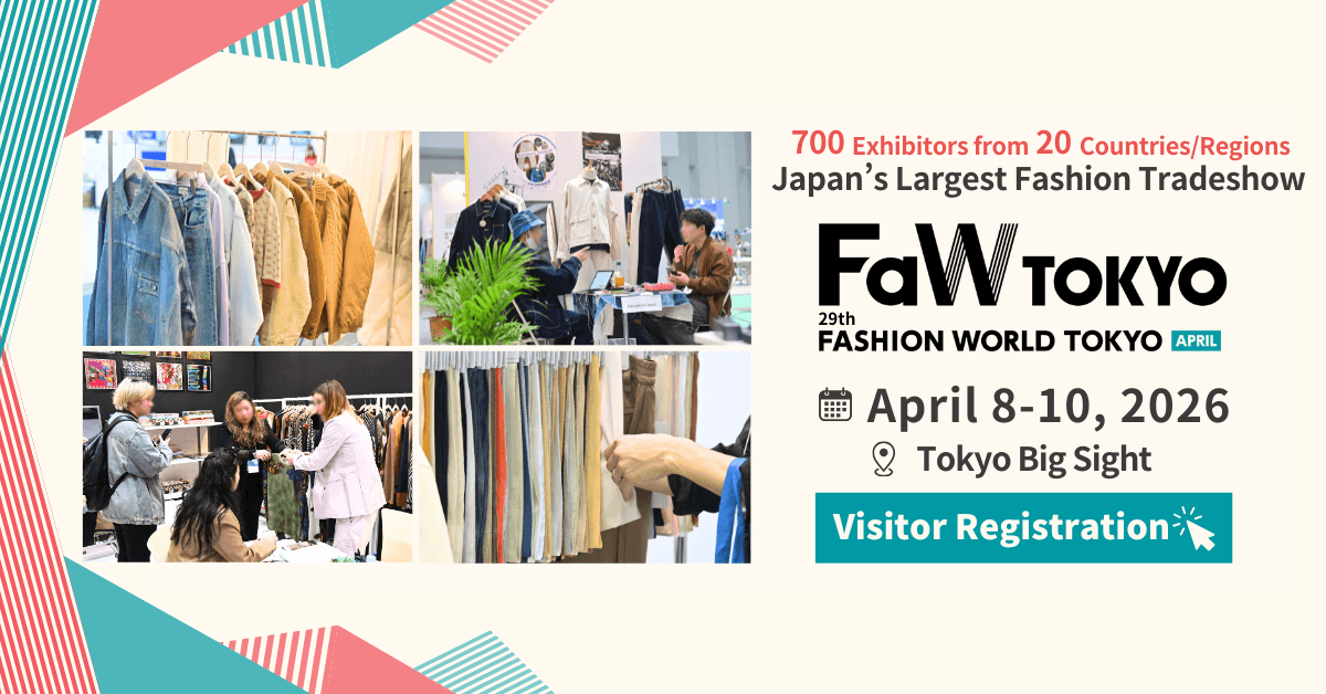 FaW TOKYO - Japan's Largest Fashion Trade Show
