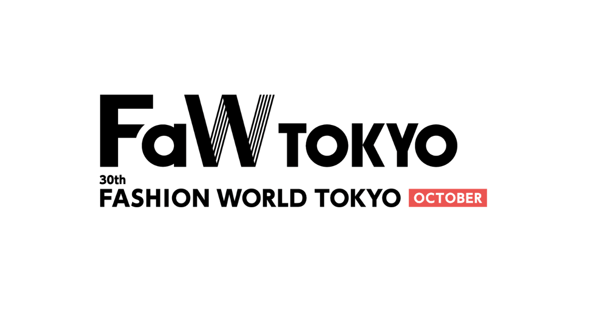 FaW World Tokyo - Japan's Largest Fashion Expo (October)